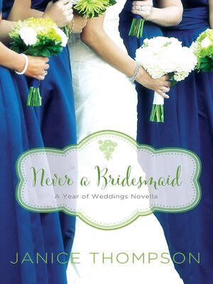 cover image of Never a Bridesmaid
